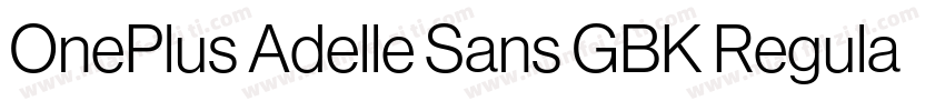 OnePlus Adelle Sans GBK Regular字体转换